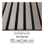 BDA06 (Dark Grey Oak) ACOUSTIC PANEL SOUND PROOF (600x21x2700MM)